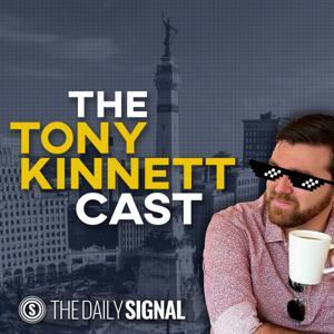 The Tony Kinnett Cast by The Daily Signal