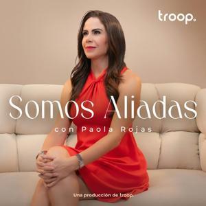 Somos Aliadas by troop audio