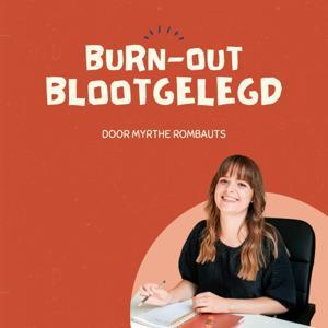 Burn-out Blootgelegd by Myrthe Rombauts