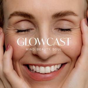 GLOWCAST - Mind. Beauty. Soul. by Miriam Jacks & JACKS beauty line