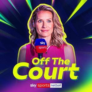 Sky Sports Netball: Off The Court by Sky Sports