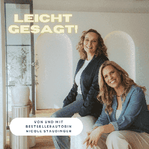 Leicht gesagt - Wie wir richtig rüberbringen, was nicht falsch ankommen soll by Nicole Staudinger
