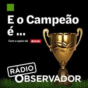 E o campeão é... by Observador