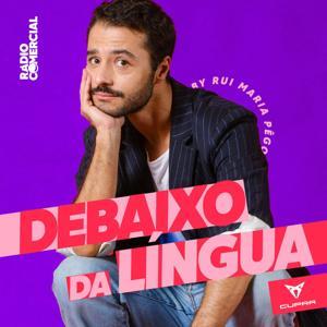 Debaixo da Língua by Rádio Comercial | Rui Maria Pêgo