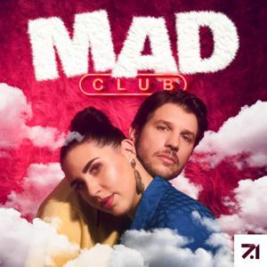 MAD CLUB by Ariana Baborie, Bene Herzberg, Seven.One Audio