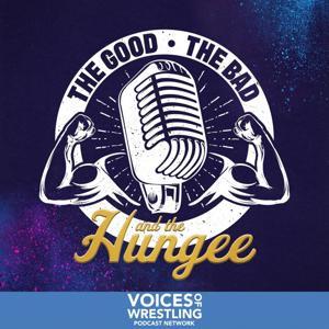 The Good, The Bad & The Hungee AEW Podcast by The Good, The Bad & The Hungee AEW Podcast