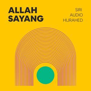 Allah Sayang by HijrahEd