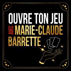 Ouvre ton jeu avec Marie-Claude Barrette by Umano Productions