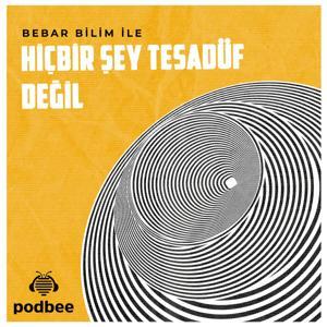 Hiçbir Şey Tesadüf Değil by Podbee Media