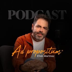 Ad Propositum by Efrén Martinez
