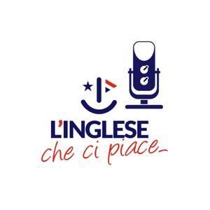 Inglese Che Ci Piace - PodCast Show!🗣 by Vincenzo Schettini