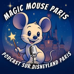 MAGIC MOUSE PARIS - Podcast Disney by Oliv Inwonderland