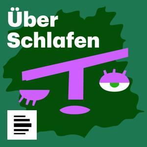 Über Schlafen - Deutschlandfunk Nova by Deutschlandfunk Nova