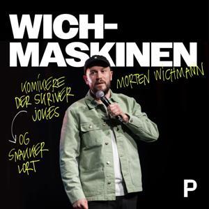 Wichmaskinen by Morten Wichmann, Podads