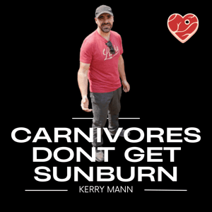 Carnivores Don't Get Sunburn - Carnivore Diet Talks by Carnivores Don't Get Sunburn - Carnivore Diet Talks