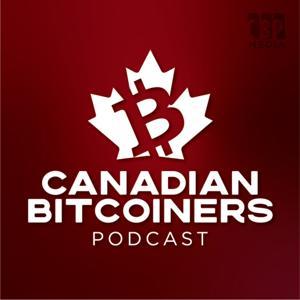 The Canadian Bitcoiners Podcast - Bitcoin News With a Canadian Spin by Joey and Len