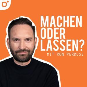 machen oder lassen – der Podcast mit Verbraucherexperte Ron Perduss by Ron Perduss
