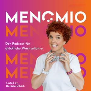 MENOMIO - Der Podcast für glückliche Wechseljahre by Daniela Ullrich