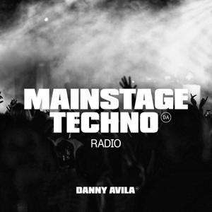Danny Avila presents Mainstage Techno Radio by Danny Avila
