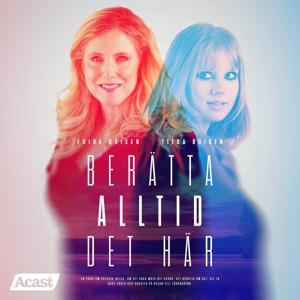 Berätta alltid det här by Acast