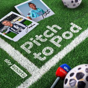 Pitch to Pod with Jordan and Nikita by Sky Sports