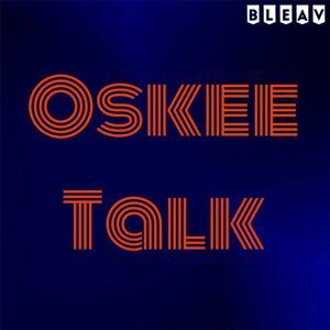 Oskee Talk by Drew Pastorek