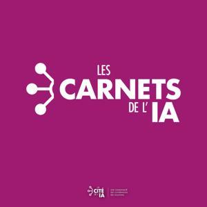 Les Carnets de l'IA by Cité de l'IA