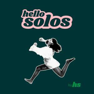 HelloSolos - les mamans solos racontent leurs histoires by Shane LOVE