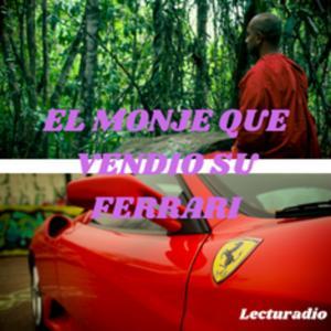 EL MONJE QUE VENDIO SU PERRARI (Capitulo 1 el Despertar) by Rafael Angel Martinez