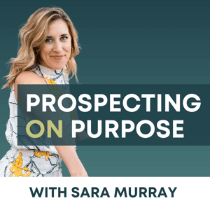 Prospecting on Purpose by Sara Murray