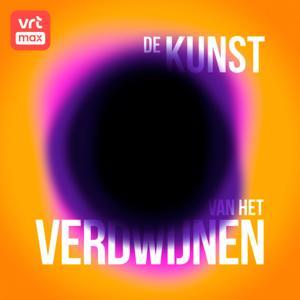 De Kunst van het Verdwijnen by VRT MAX
