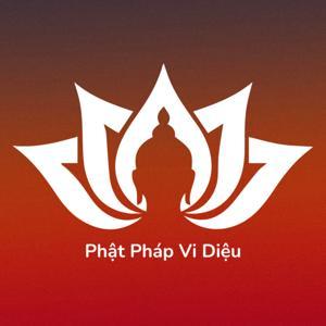 Phật Pháp Vi Diệu by Phật Pháp Vi Diệu