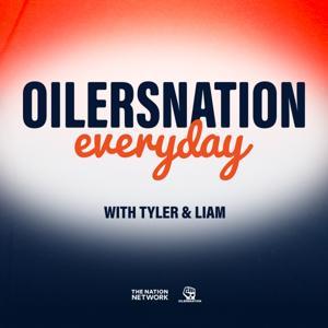Oilersnation Everyday with Tyler & Liam by The Nation Network