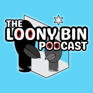 The Loony Bin Podcast by The Loony Bin