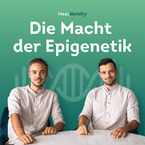Die Macht der Epigenetik by HealVersity, Manuel Burzler, Timo Janisch