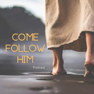 Come, Follow Him by Boise-Nampa Institute