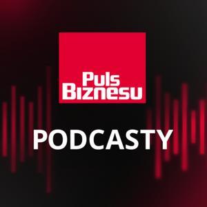PB Podcasty by Redakcja Pulsu Biznesu - o biznesie, ekonomii, giełdzie, nieruchomościach