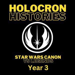 Holocron Histories: Star Wars Canon Vs Legends Podcast by Austin Teegarden/Teecup and Brandon/Ben of Temeria
