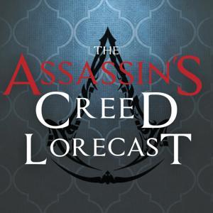 Assassin's Creed Lorecast by The Cups
