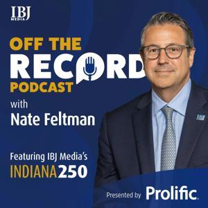Indiana 250: Off the Record with Nate Feltman by IBJ Media