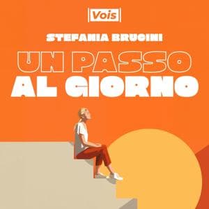 Un passo al giorno by Stefania Brucini & VOIS