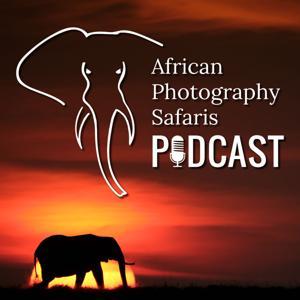 African Photography Safaris Podcast - audio version by African Photography Safaris Podcast - audio version