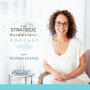 The Strategic Bookkeeper Podcast by Jeannie Savage