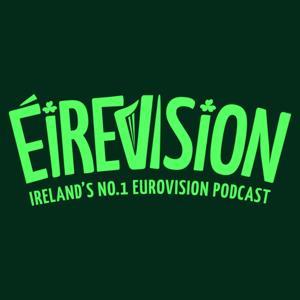 Éirevision by Éirevision Podcast