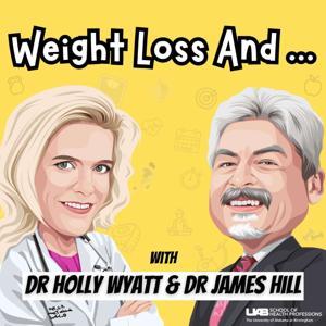 Weight Loss And ... by Holly Wyatt & James Hill