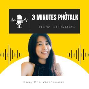3 Minute PhoTalk by Easy Pho Vietnamese