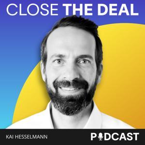 CLOSE THE DEAL - M&A & Private Equity Podcast by Kai Hesselmann