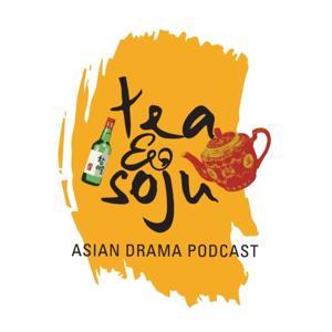 Tea And Soju - A C-drama Podcast by Tea And Soju Podcast