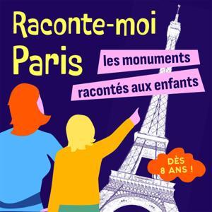Raconte-moi Paris by Raconte-moi Paris
