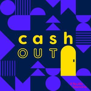Cash Out - M&A : Les coulisses de leur Exit by FeuilleBlanche Studios